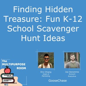 Finding Hidden Treasure: Fun K-12 School Scavenger Hunt Ideas