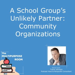 A School Group’s Unlikely Partner: Community Organizations