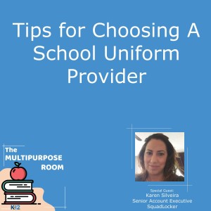 Tips for Choosing A School Uniform Provider