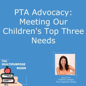 PTA Advocacy: Meeting Our Children's Top Three Needs