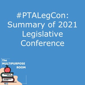 #PTALegCon: Summary of 2021 Legislative Conference