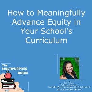 How to Meaningfully Advance Equity in Your School’s Curriculum