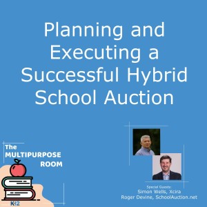 Planning and Executing a Successful Hybrid School Auction