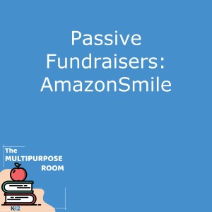 Passive Fundrasiers: AmazonSmile