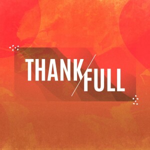 ThankFULL: Dare to be Thankful