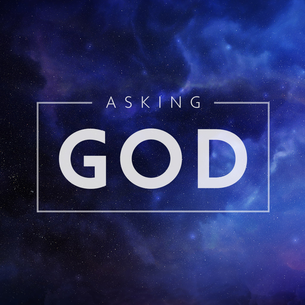 Asking God: The Inquiring Life