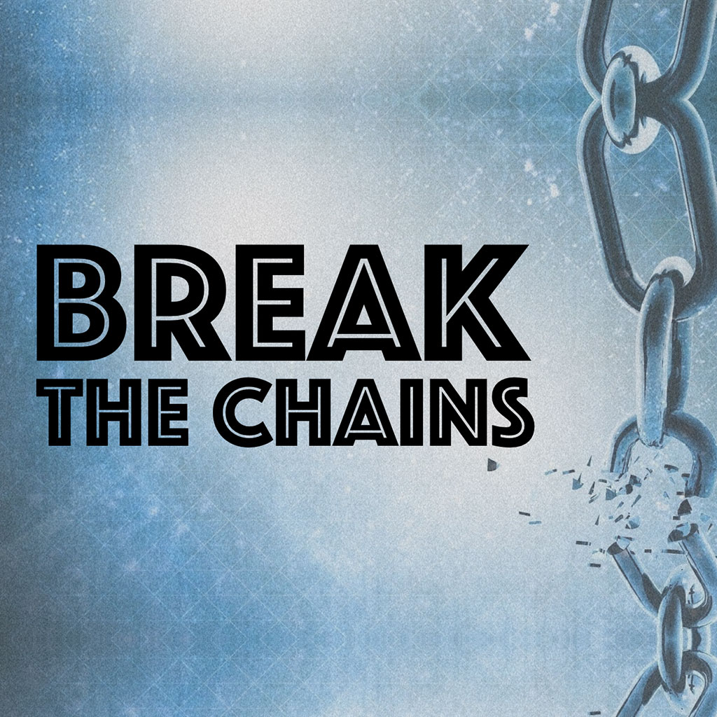 Break the Chains