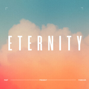 Eternity: The Certainties of Hope