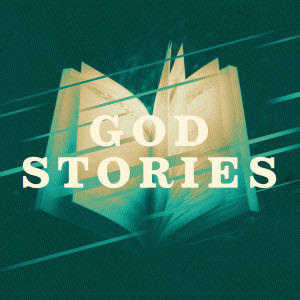 God Stories: The Real Reason for God Stories