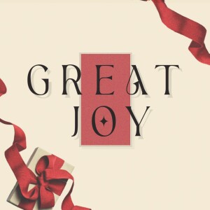Great Joy: Too Easily Pleased