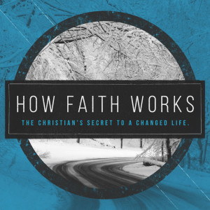 How Faith Works