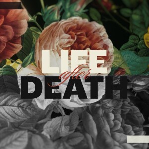 Life After Death