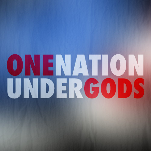 One Nation Under Gods