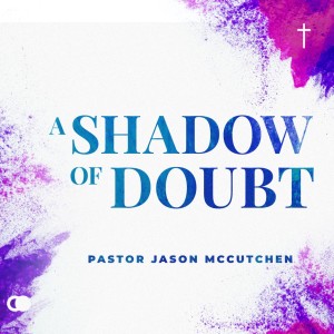 A Shadow of Doubt