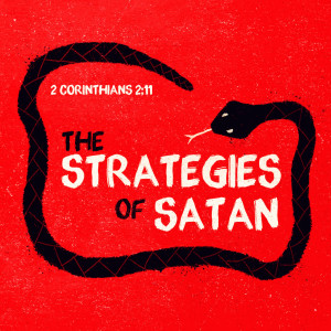 The Strategies of Satan: How Satan Discourages and Brings Down