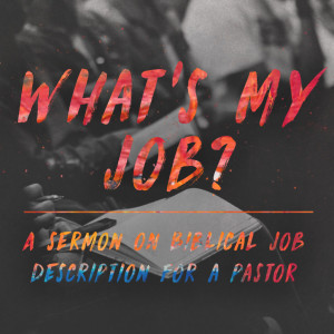 Pastor Appreciation Day: What's My Job?