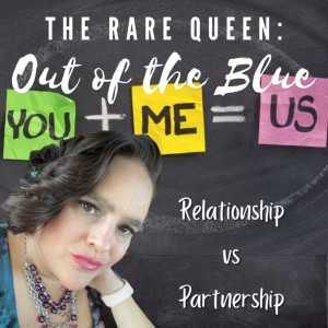 Season 2 Episode 2: Relationship vs Partnership