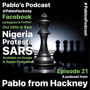 S1 E21: Nigeria protests SARS.