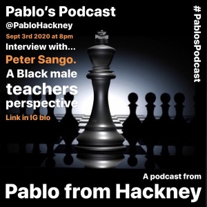 S1 E12: Interview with Peter Sango - A Black teacher’s perspective.