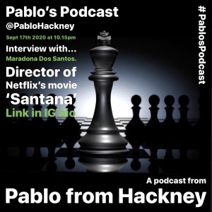S1 E15: Interview with Maradona Dos Santos - Director of Netflix’s movie ‘Santana’.