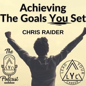 Achieving The Goals You Set