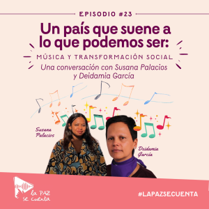 23 · Un país que suene a lo que podemos ser: música y transformación social