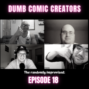 The Randomly Improvised Episode 18