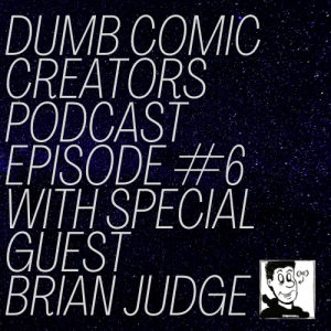 Episode 6 - Brian Judge of One and Only Comics