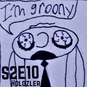 S2E10 - Holozler talks about Groony Comic Strip