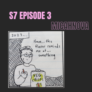 S7E3 - Micahnova, Illustrator, cartoonist, Writer, Instructional Designer