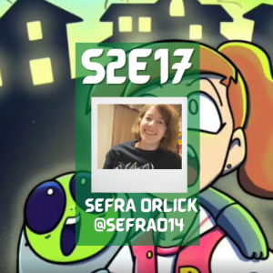 S2E17 - Sefra Orlick of ONI x FOX and Space Pack!