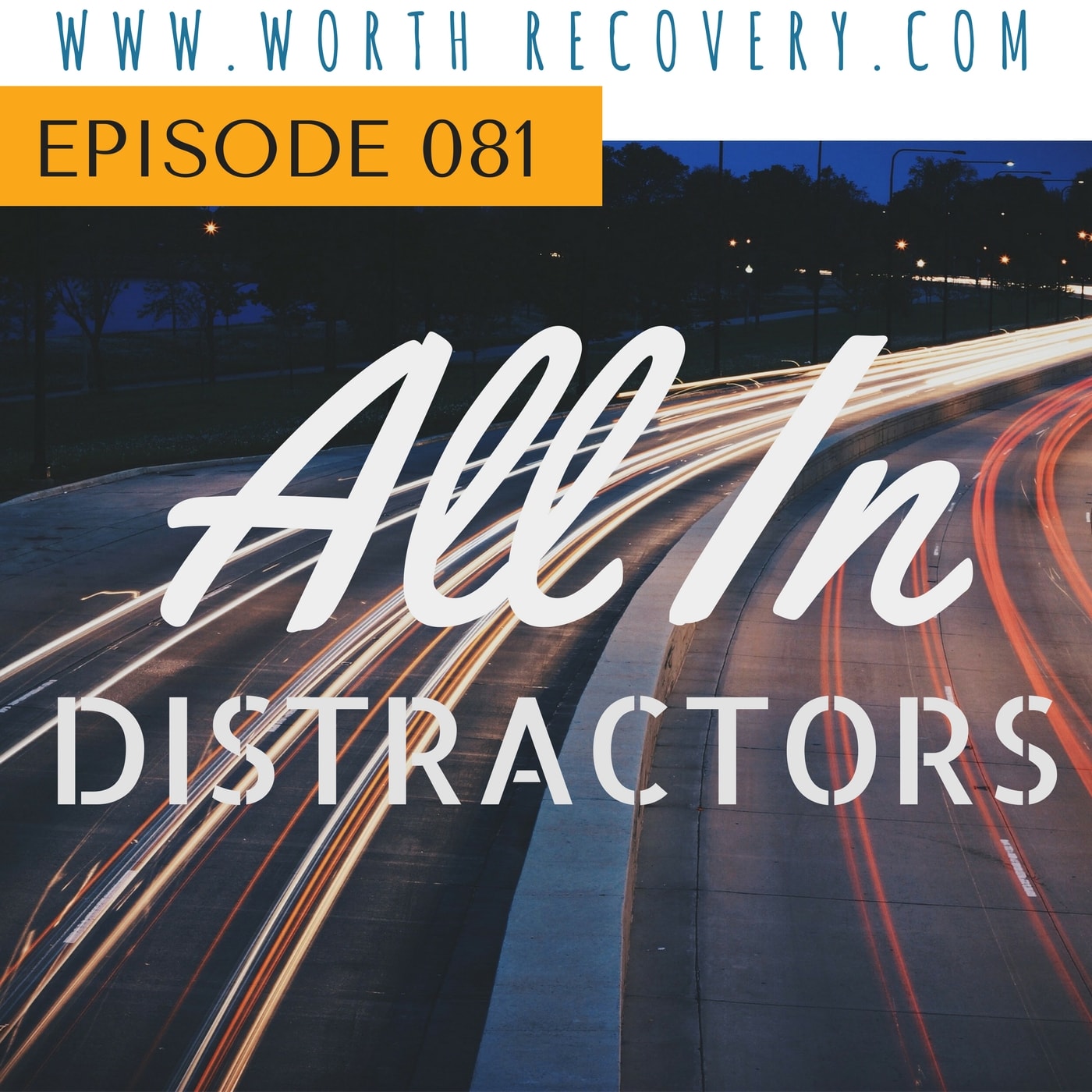 Episode 081: All In Distractors