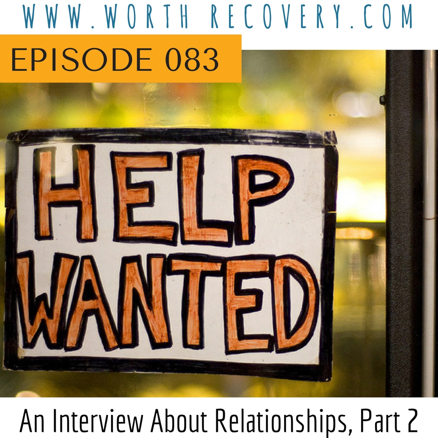 Episode 083: Help Wanted, Part 2
