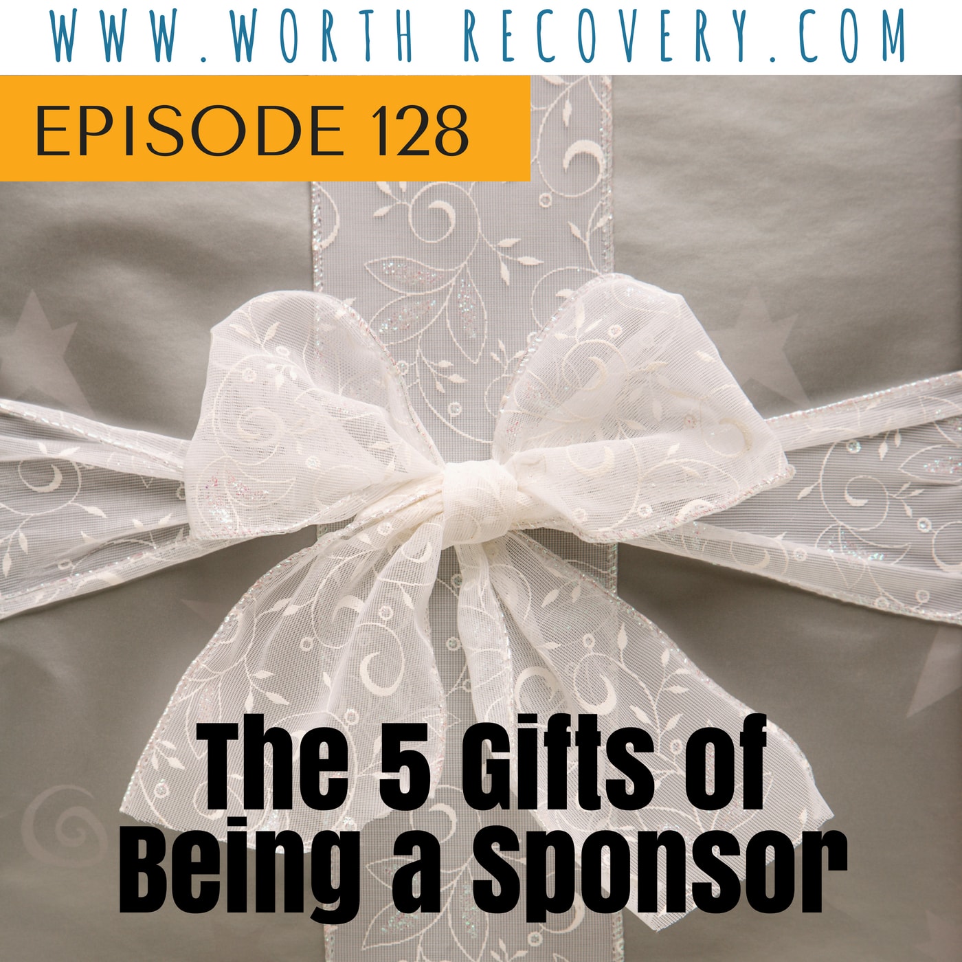 Episode 128: The 5 Gifts of Being a Sponsor