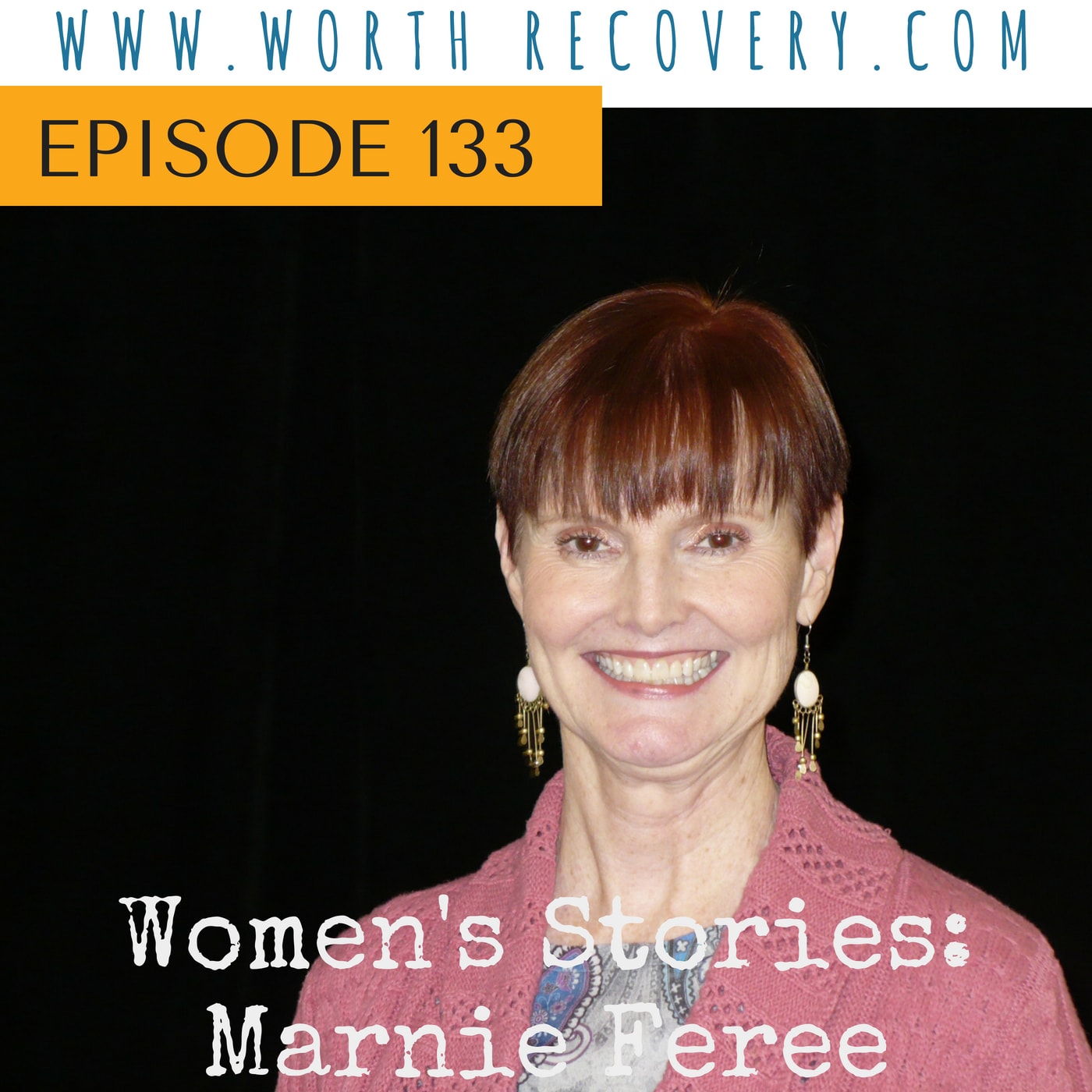 Episode 133: Women's Stories - An interview with Marnie Feree