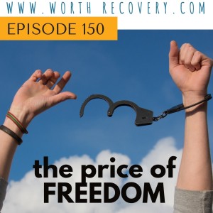 Episode 150: The price of Freedom