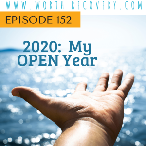 Episode 152: My OPEN Year - 2020