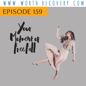 Episode 159:  Your Moment of Free Fall
