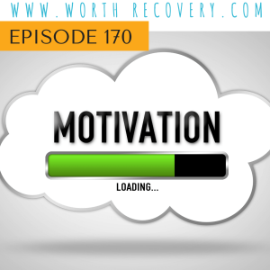 Episode 170:  Motivation