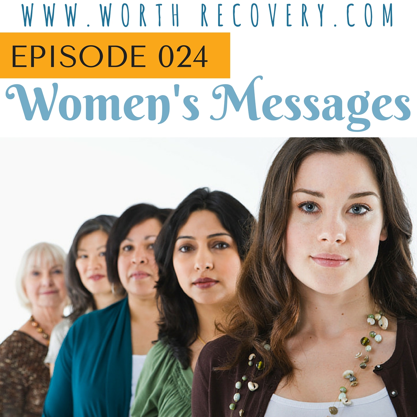 Episode 024: Women's Messages