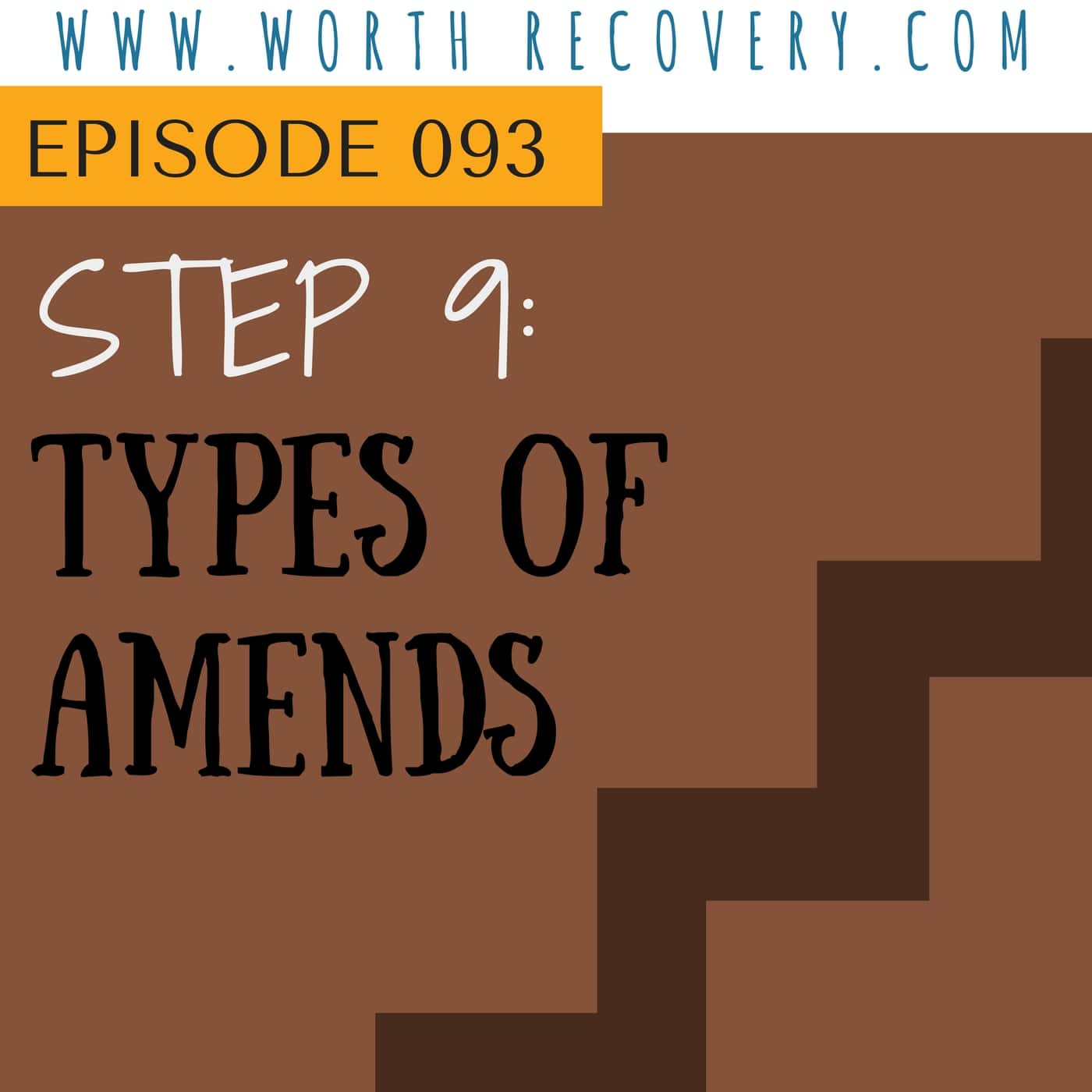 Episode 093: Step 9 - Types of Amends