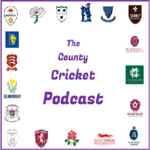 The County Cricket Podcast: Pilot