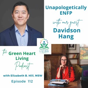 Unapologetically ENFP - Life Is An Adventure - with Davidson Hang