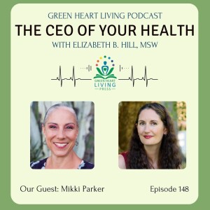The CEO of Your Health with Mikki Parker