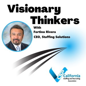 Episode 4 - Fortino Rivera - Staffing Solutions