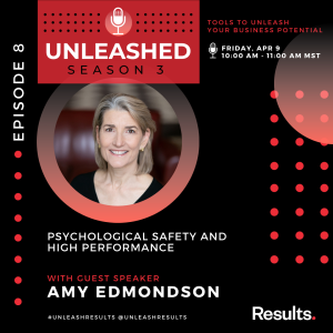 E30: Amy C. Edmondson - Psychological Safety and High Performance