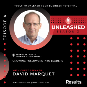 E26: David Marquet - Growing Followers into Leaders