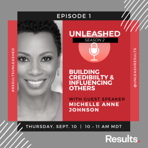 E13: Michelle Anne Johnson - Building Credibility and Influencing Others