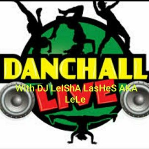 DaNcEhaLL With DJ LeIShA LasHeS AKA LeLe 