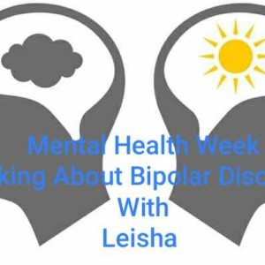 Mental Health Week taking about Bipolar Disorder with special guest Blockchain